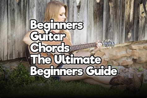 Beginners Guitar Chords – The Ultimate Beginners Guide – Rock Guitar ...