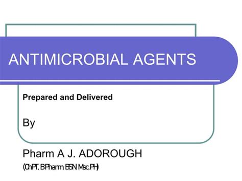 Antimicrobial Agents Use In Pharmacynote 2023 Ppt