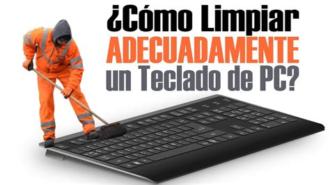 Cómo LIMPIAR un Teclado de PC o Laptop De Forma Fácil y Segura YouTube