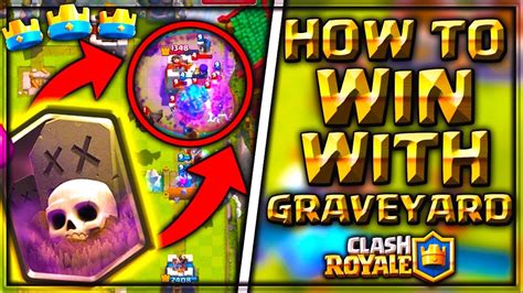 How To Win With Graveyard Best Graveyard Deck In Clash Royale Youtube