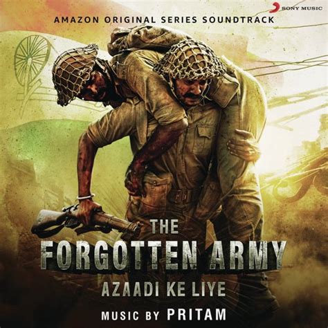 The Forgotten Army (Original Series Soundtrack) Songs Download - Free ...