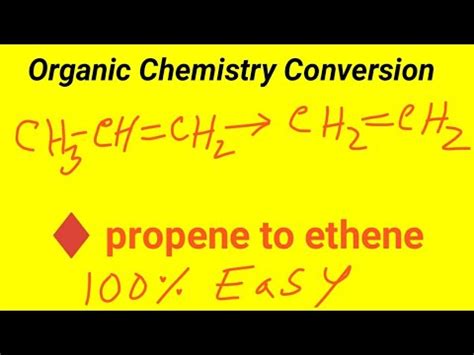 Convert Propene To Ethene Conversion Of Propene To Ethene Organic