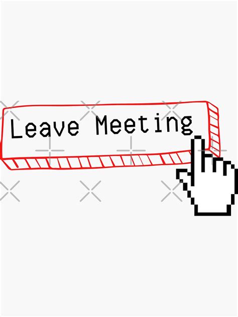 Leave Meeting Zoom Sign Out Button Sticker For Sale By Moodrobe