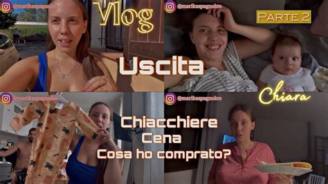 Parte Vlog Uscita Cena Ninna Chiacchiere Mini Haul Di Cosa