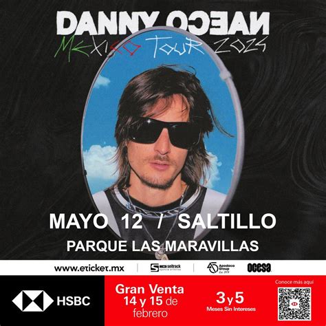 Danny Ocean Mexico Tour En Saltillo Bienvenidos A Saltillo