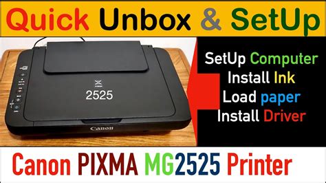 Canon Pixma Mg2525 Setup Quick Unboxing Install Ink Load Paper And Printing Review Youtube