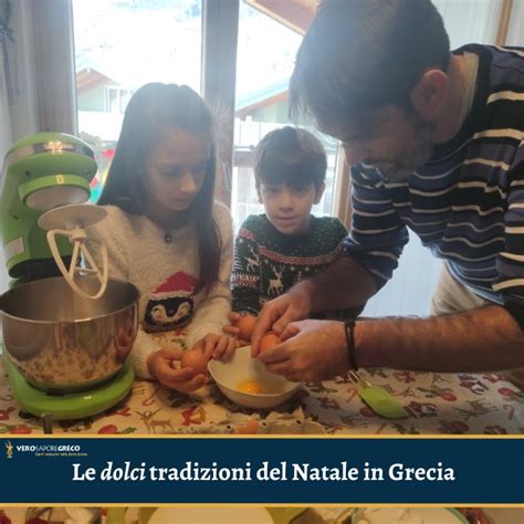 Le Dolci Tradizioni Del Natale In Grecia Vero Sapore Greco