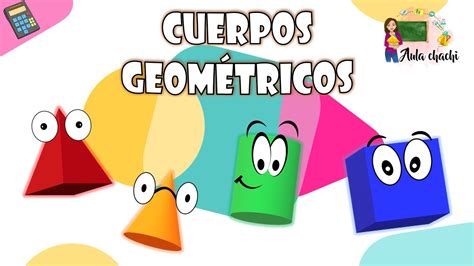 Cuerpos Geom Tricos Aula Chachi V Deos Educativos Para Ni Os Youtube