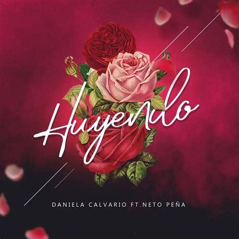 Dany Calvario Huyendo Lyrics Genius Lyrics