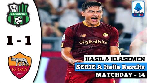 Hasil Sassuolo Vs AS Roma Hasil Liga Italia Tadi Malam Hasil Liga