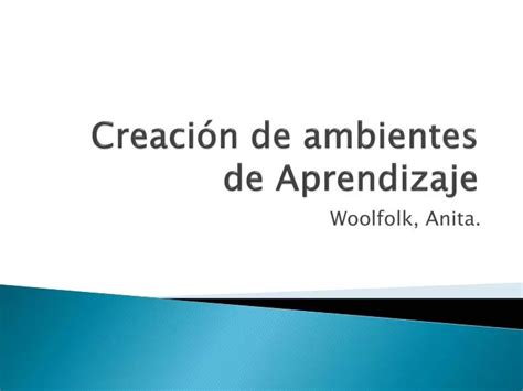 Ppt Creaci N De Ambientes De Aprendizaje Powerpoint Presentation