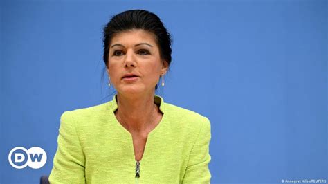 Sahra Wagenknecht Gründet Neue Partei Dw 23 10 2023