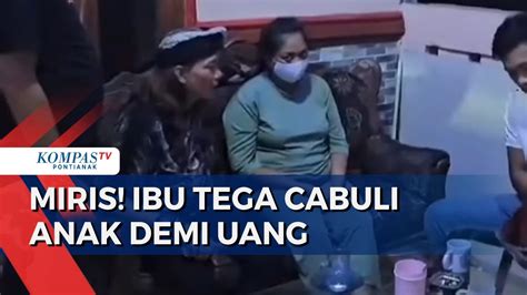 Terjadi Lagi Seorang Ibu Tega Cabuli Anak Kandung Demi Uang YouTube