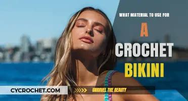 Choose The Right Yarn For Your Crochet Bikini CyCrochet