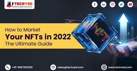 How To Market Your NFTs In 2022 The Ultimate Guide Techved