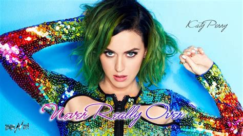 Katy Perry Never Really Over Lyrics Official Video Lyrics Youtube