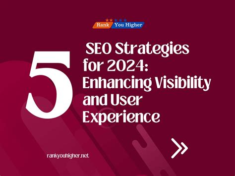 Top 5 Seo Strategies For 2024 Enhancing Visibility And User Experience