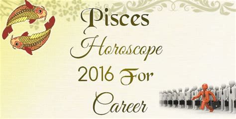 Pisces Horoscope 2016 For Career - Ask My Oracle