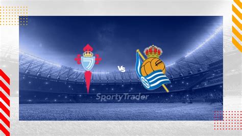 Pron Stico Celta De Vigo Real Sociedad Laliga