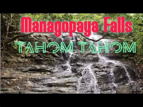 Managopaya Falls Banate Ilo Ilo Garaguso Tana Ya Ka Tubig YouTube