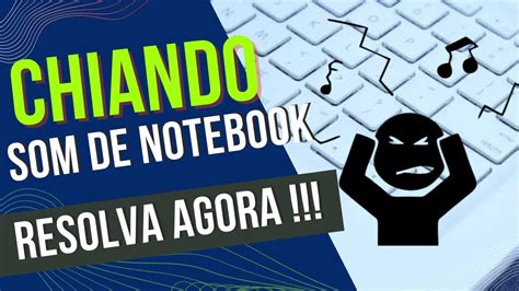 COMO REMOVER CHIADO DO NOTEBOOK YouTube