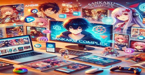 Sankaku Complex Guide To The Anime And Pop Culture Platform