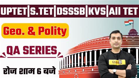 Uptet Stet Kvs Dsssb All Tet Reet Geography Polity Question