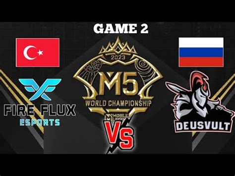 KNOCKOUT STAGE GAME 2 FIRE FLUX ESPORTS VS DEUSVULT M5 WORLD