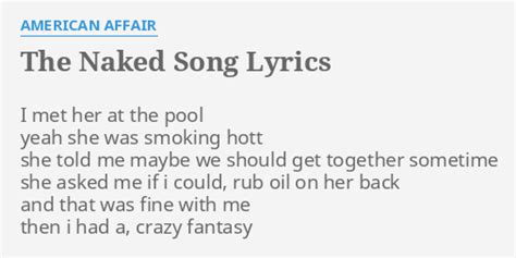 THE NAKED SONG LYRICS By AMERICAN AFFAIR I Met Her At