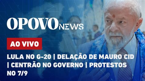 O POVO News Lula chega à Índia para reunião do G20 Delação premiada