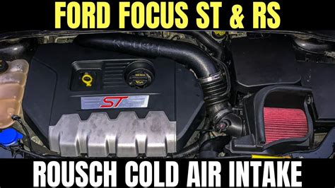 ROUSCH COLD AIR INTAKE FORD FOCUS ST RS Install Review YouTube