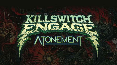 KILLSWITCH ENGAGE | Atonement