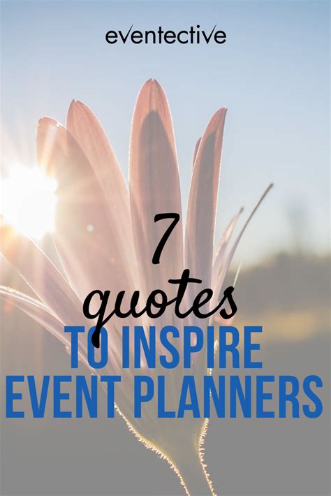 7 Quotes to Inspire Every Event Professional – Cheers and Confetti Blog by Eventective