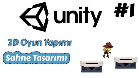 Unity Ile D Oyun Yap M Sahne Tasar M Scene Design Youtube