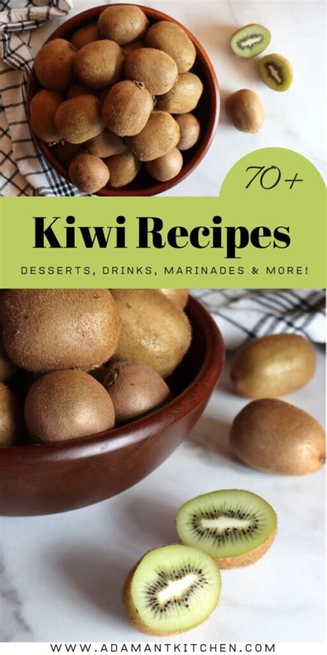 70+ Kiwi Recipes - Adamant Kitchen