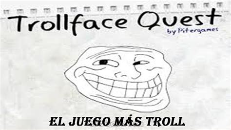 El Juego Más Troll Del Mundo Youtube