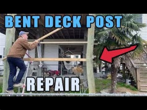 Bent Deck Post REPAIR DIY YouTube