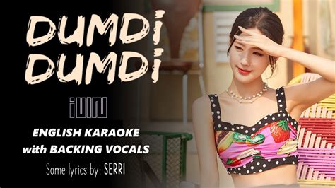 Dumdi Dumdi Gi Dle English Karaoke With Backing Vocals Youtube