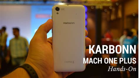 Karbonn Titanium Mach One Plus Hands On First Impressions YouTube