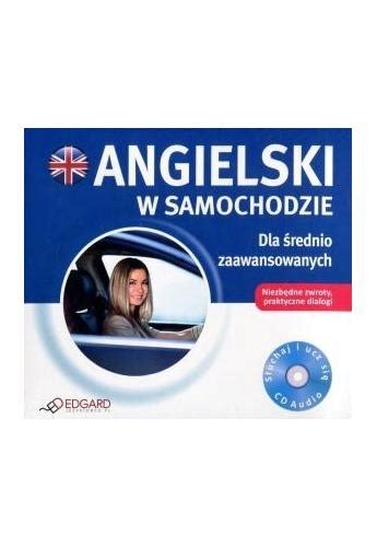 Angielski w Samochodzie dla Średniozaawansowanych 7917910121