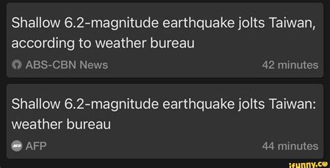 Shallow 6 2 Magnitude Earthquake Jolts Taiwan According To Weather