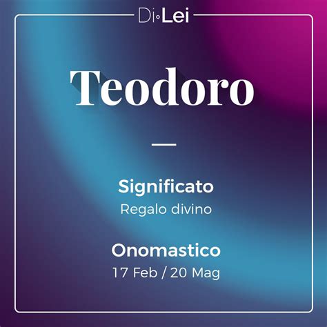 Qual O Significado Do Nome Teodoro - Teodoro: significato, origine e curiosità su questo nome