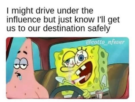 Drunk Drunk Driving Memes Know Your Meme