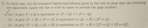 Use The Standard Logical Equivalences To Show That