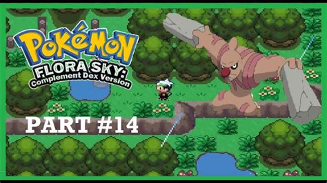 Let S Play Pokemon Flora Sky Pok Mon Flora Sky Part My Gurdurr