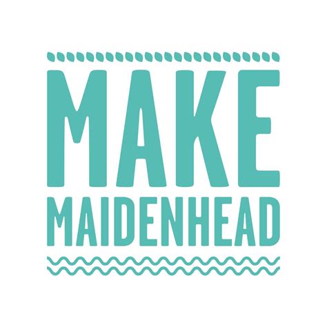Make Maidenhead | Maidenhead