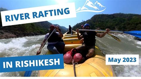 River Rafting In Rishikesh River Rafting Latest Video Rafting In