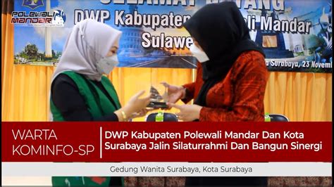 Dwp Kabupaten Polewali Mandar Dan Kota Surabaya Jalin Silaturrahmi Dan