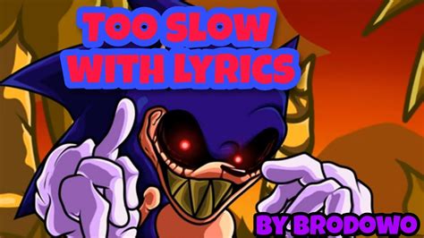 Fnf Too Slow Lyrics Vs Sonic Exe Brodowo YouTube