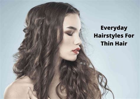 Easy Everyday Hairstyles For Thin Hair Awesome Hairstyles For